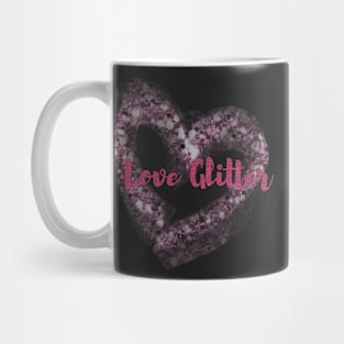 I love glitter Mug